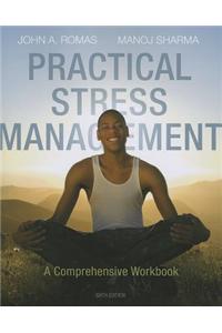 Practical Stress Management: A Comprehensive Workbook