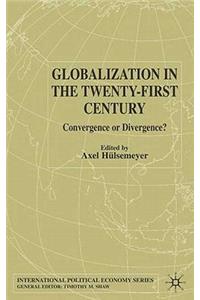 Globalization in the Twenty-First Century