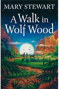 A Walk In Wolf Wood