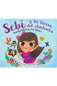 Sebi Y La Tierra del Chachacha