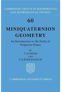 Miniquaternion Geometry