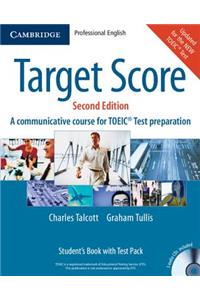 Target Score Student's Book with Audio CDs (2), Test Booklet with Audio CD and Answer Key: A Communicative Course for Toeic(r) Test Preparation