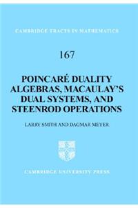 Poincaré Duality Algebras, Macaulay's Dual Systems, and Steenrod Operations