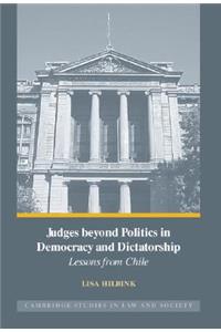 Judges Beyond Politics in Democracy and Dictatorship