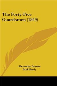 Forty-Five Guardsmen (1849)