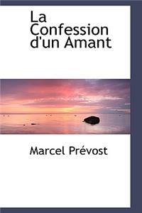 La Confession D'Un Amant