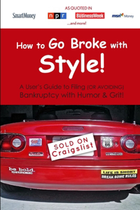 How to Go Broke with Style