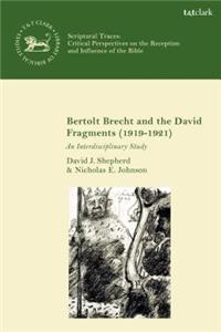 Bertolt Brecht and the David Fragments (1919-1921)