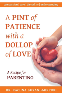Pint of Patience with a Dollop of Love