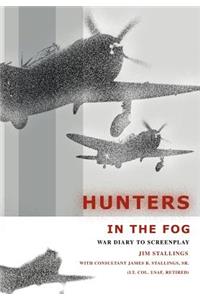 Hunters In The Fog