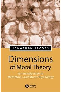 Dimensions of Moral Theory