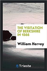 The visitation of Berkshire in 1566