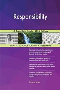 Responsibility A Complete Guide - 2019 Edition