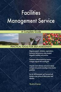 Facilities Management Service A Complete Guide