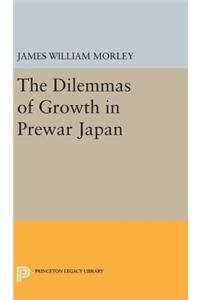 Dilemmas of Growth in Prewar Japan