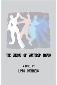 The Ghosts of Winthrop Manor