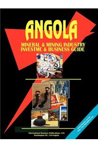Angola Mineral & Mining Sector Investment and Business Guide
