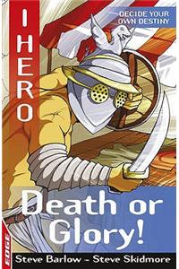 Death or Glory