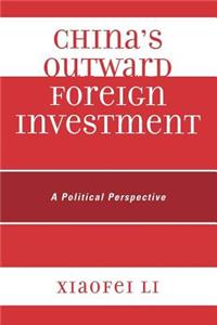 China's Outward Foreign Investment