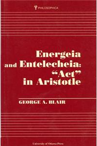 Energeia and Entelecheia