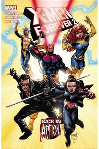 X-men Forever 2 Vol.1: Back In Action