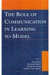 Role of Communication in Learning to Model