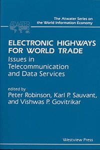 Electronic Highways for World Trade: Issues in Telecommunication and Data Services