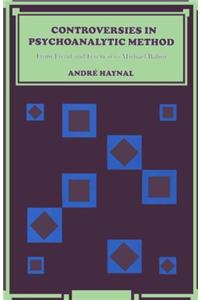 Controversies in Psychoanalytic Method