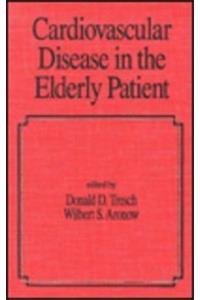 Cardiovascular Disease in the Elderly Patient (Fundamental and Clinical Cardiology)