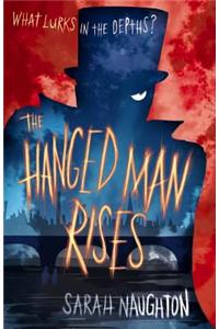 The Hanged Man Rises
