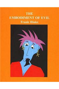 Embodiment of Evil, The