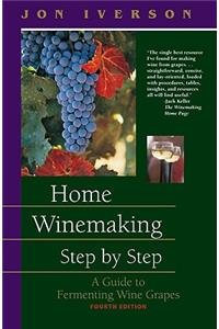 Home Winemaking Step by Step