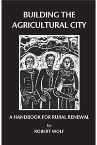 Building the Agricultural City