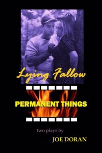 Lying Fallow and Permanent Things
