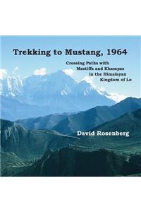 Trekking to Mustang, 1964