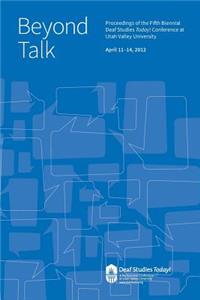 Beyond Talk