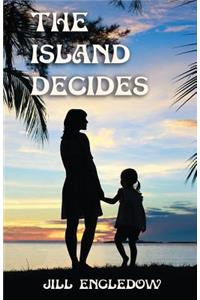 The Island Decides
