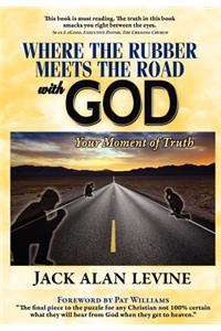 Where the Rubber Meets the Road with God