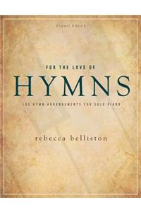 For the Love of Hymns