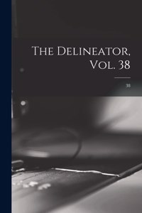 Delineator, Vol. 38; 38