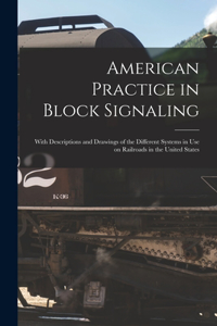 American Practice in Block Signaling