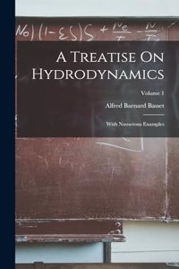 Treatise On Hydrodynamics