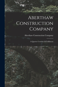 Aberthaw Construction Company