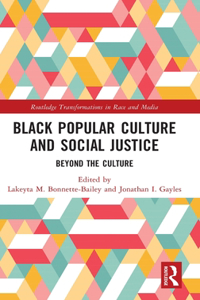 Black Popular Culture and Social Justice