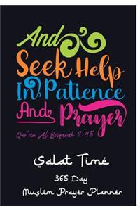 And Seek Help In Patience and Prayer