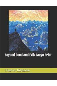 Beyond Good and Evil