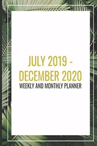 Weekly And Monthly Planner July 2019 - December 2020
