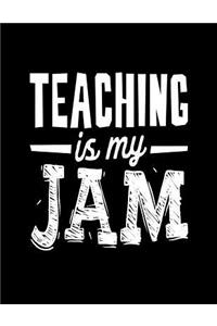 Teaching Is My Jam