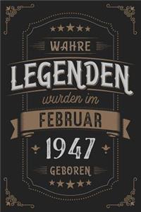 Wahre Legenden wurden im Februar 1947 geboren