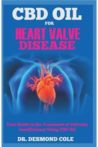 CBD Oil for Heart Valve Disease